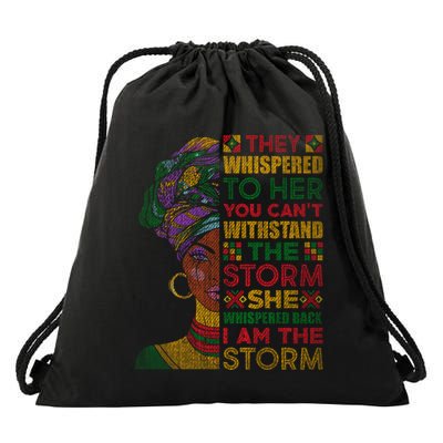 They Whispered To Her You Cannot Withstand The Storm Drawstring Bag