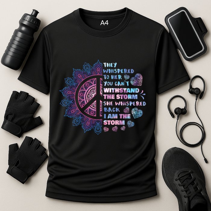 They Whispered To Her You CanT Withstand The Storm Cooling Performance Crew T-Shirt