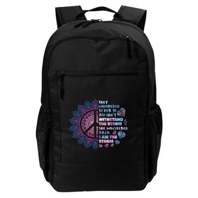 They Whispered To Her You CanT Withstand The Storm Backpack