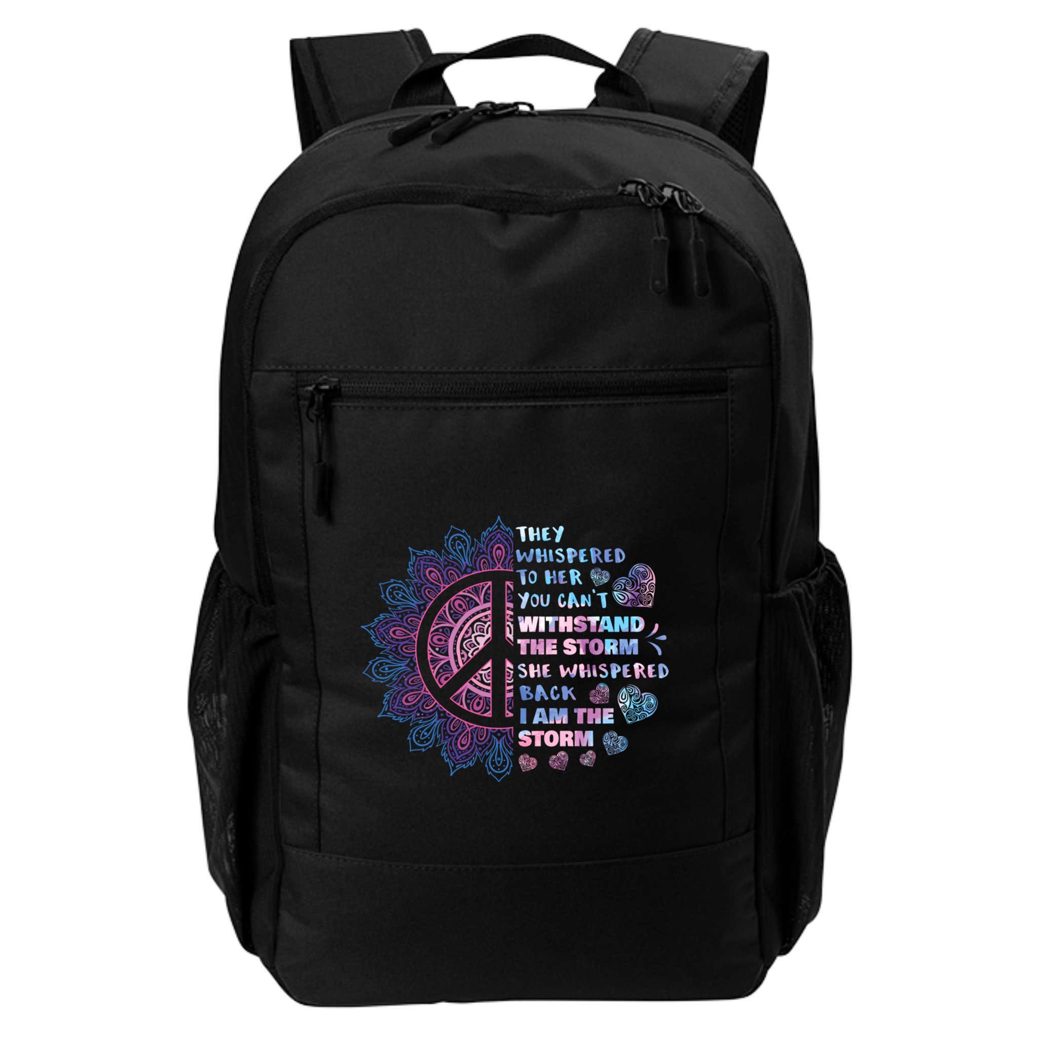 They Whispered To Her You CanT Withstand The Storm Backpack
