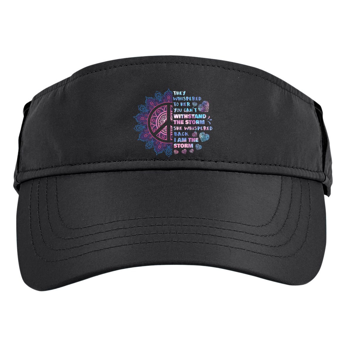 They Whispered To Her You CanT Withstand The Storm Adult Drive Performance Visor