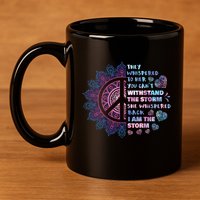 They Whispered To Her You CanT Withstand The Storm 11oz C Handle Ceramic Mug