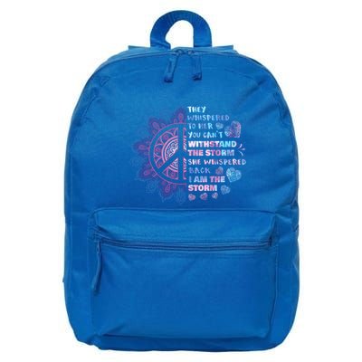 They Whispered To Her You CanT Withstand The Storm 16 in Basic Backpack