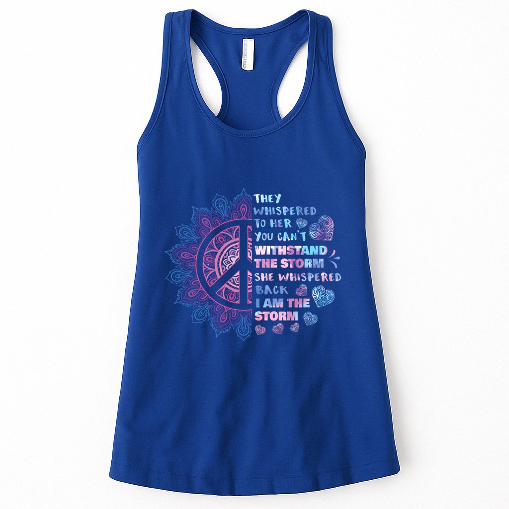 They Whispered To Her You CanT Withstand The Storm Womens Tank Top
