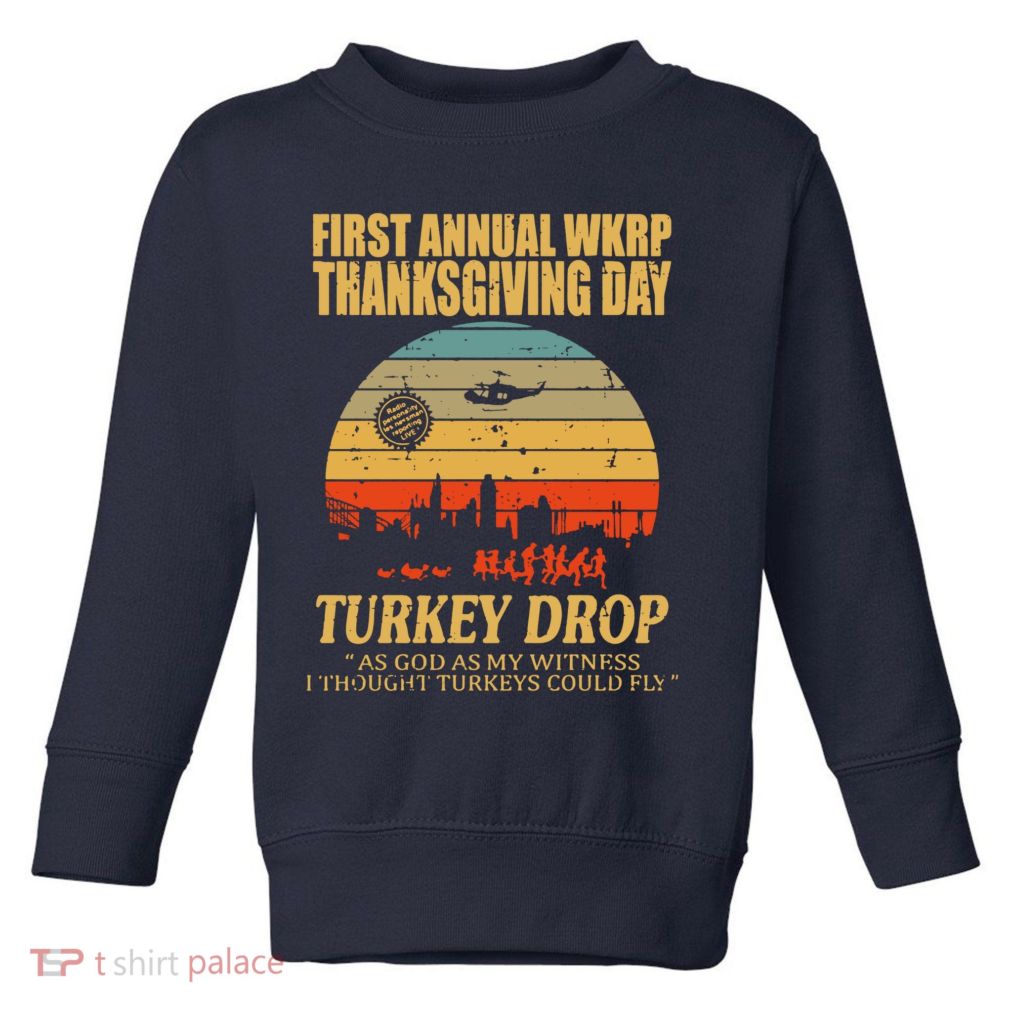 Thanksgiving Wkrp Turkey Drop Toddler Sweatshirt