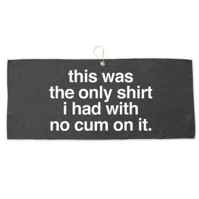 This Was The Only I Had With No Cum On It Large Microfiber Waffle Golf Towel