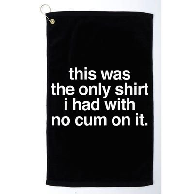 This Was The Only I Had With No Cum On It Golf Towel