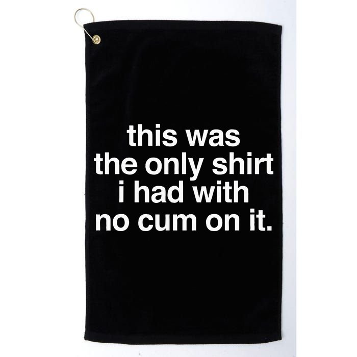 This Was The Only I Had With No Cum On It Golf Towel