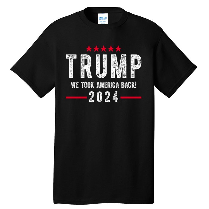 Trump Won Take America Back 2024 Tall T-Shirt