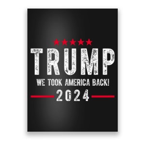 Trump Won Take America Back 2024 Poster