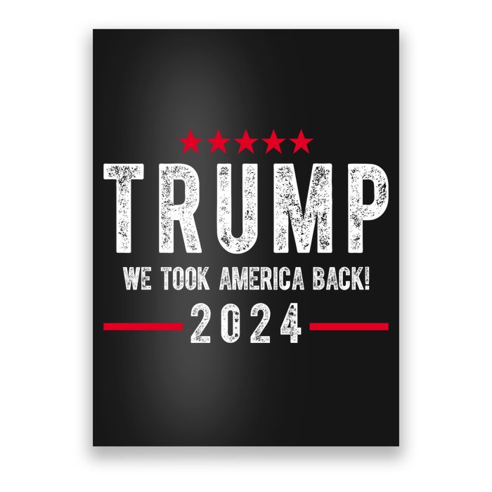 Trump Won Take America Back 2024 Poster