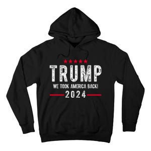 Trump Won Take America Back 2024 Tall Hoodie