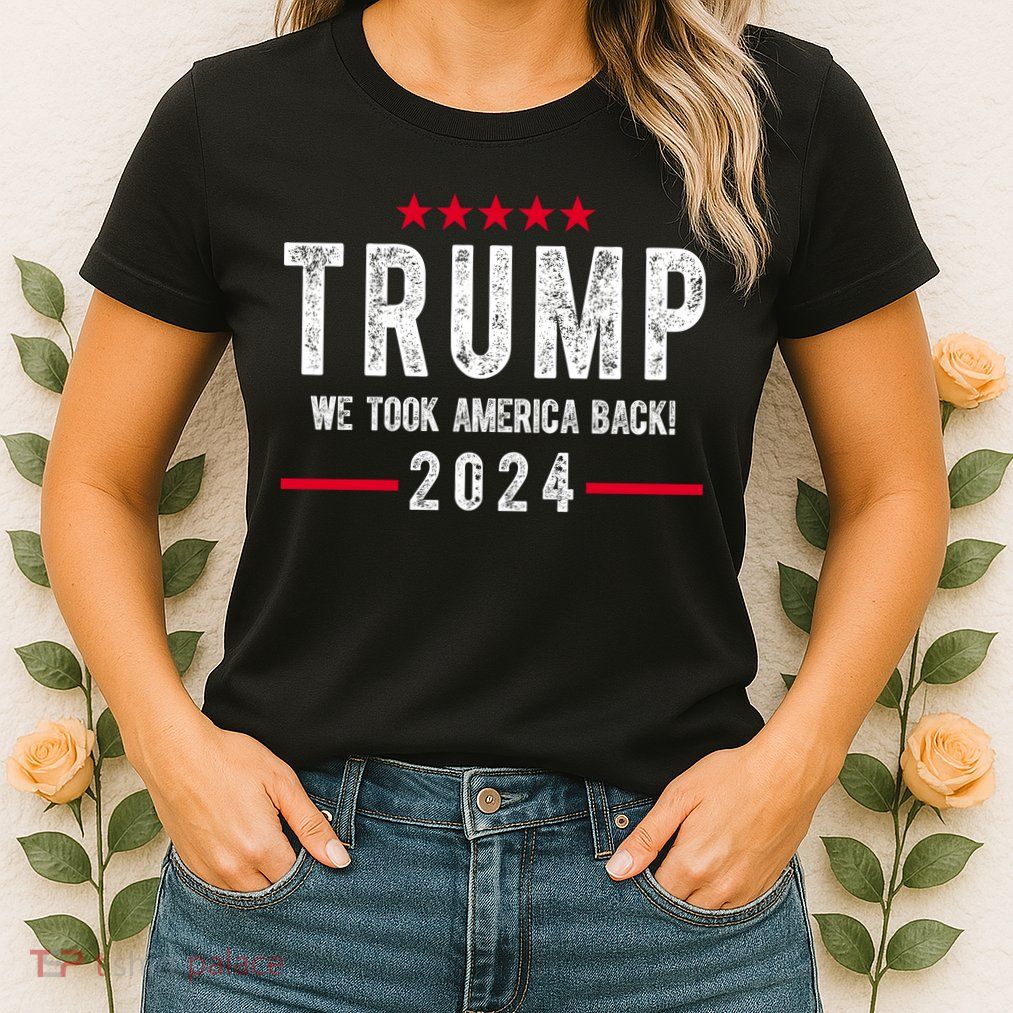 Trump Won Take America Back 2024 Women's T-Shirt