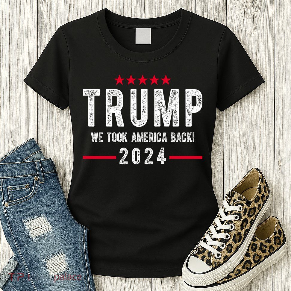 Trump Won Take America Back 2024 Women's T-Shirt