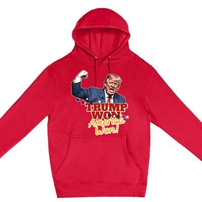 Trump Won Trump Won Again 2024 Election President 47th Usa Premium Pullover Hoodie