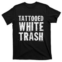 Tattooed White Trash Funny Ironic Distressed Tattoo Artist T-Shirt