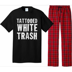 Tattooed White Trash Funny Ironic Distressed Tattoo Artist Pajama Set