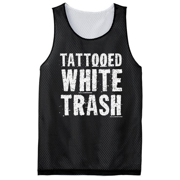 Tattooed White Trash Funny Ironic Distressed Tattoo Artist Mesh Reversible Basketball Jersey Tank