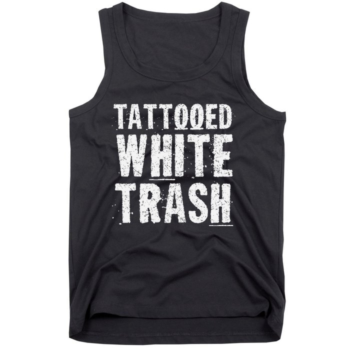 Tattooed White Trash Funny Ironic Distressed Tattoo Artist Tank Top