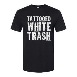 Tattooed White Trash Funny Ironic Distressed Tattoo Artist Softstyle CVC T-Shirt