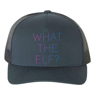 Trendy What The Elf Funny Gift Yupoong Adult 5-Panel Trucker Hat