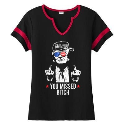 Trump Were Taking America Back You Missed Bitch Ladies Halftime Notch Neck Tee