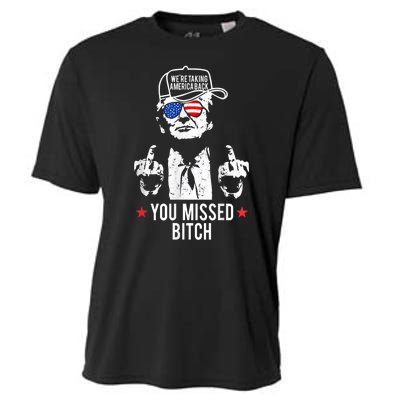 Trump Were Taking America Back You Missed Bitch Cooling Performance Crew T-Shirt