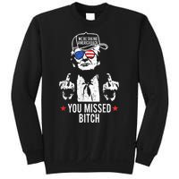 Trump Were Taking America Back You Missed Bitch Sweatshirt