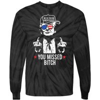 Trump Were Taking America Back You Missed Bitch Tie-Dye Long Sleeve Shirt