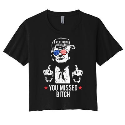 Trump Were Taking America Back You Missed Bitch Women's Crop Top Tee