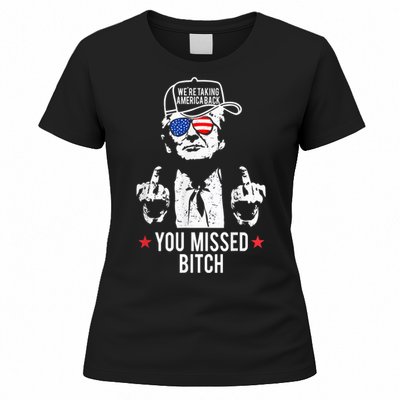 Trump Were Taking America Back You Missed Bitch Women's T-Shirt