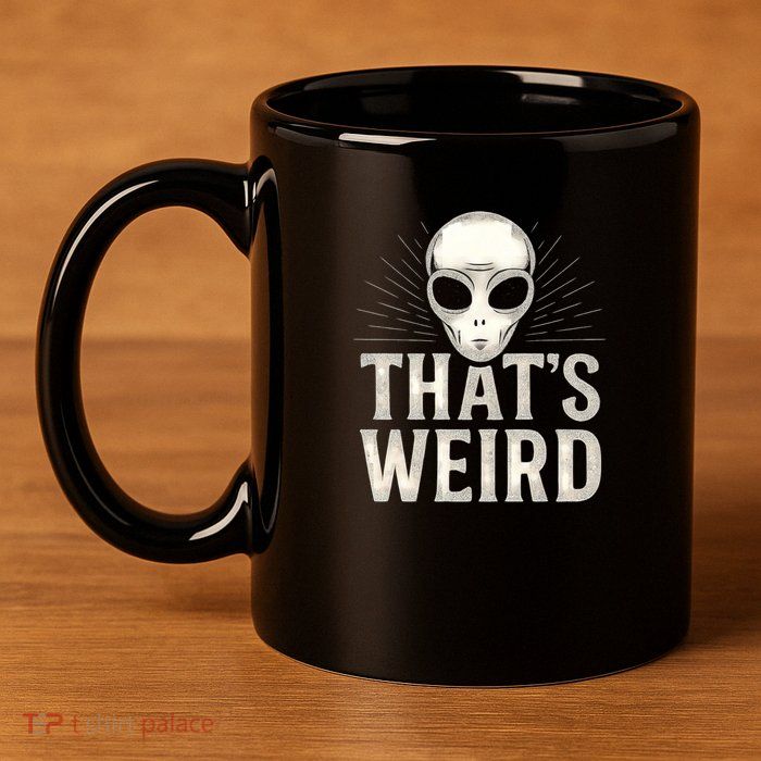 That's Weird 11oz C Handle Ceramic Mug