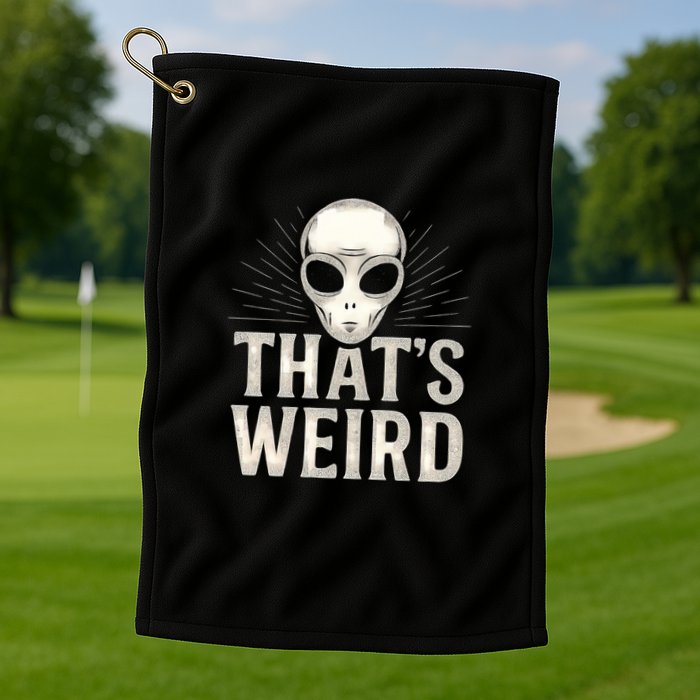 That's Weird Golf Towel