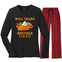 Thanksgiving Will Trade Brother For Pie Fall Family Women's Long Sleeve Flannel Pajama Set 