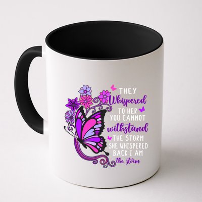 They Whispered To Her You Cannot Withstand The Storm Meaningful Gift Mug