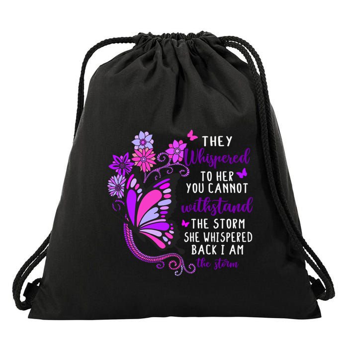 They Whispered To Her You Cannot Withstand The Storm Meaningful Gift Drawstring Bag