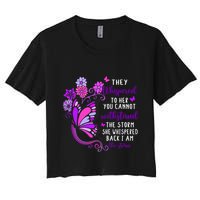 They Whispered To Her You Cannot Withstand The Storm Meaningful Gift Women's Crop Top Tee