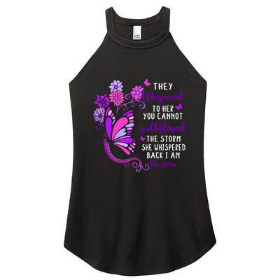 They Whispered To Her You Cannot Withstand The Storm Meaningful Gift Women's Perfect Tri Rocker Tank