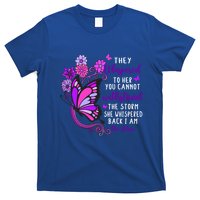 They Whispered To Her You Cannot Withstand The Storm Meaningful Gift T-Shirt