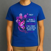 They Whispered To Her You Cannot Withstand The Storm Meaningful Gift T-Shirt