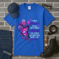 They Whispered To Her You Cannot Withstand The Storm Meaningful Gift Tall T-Shirt