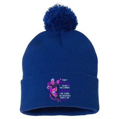 They Whispered To Her You Cannot Withstand The Storm Meaningful Gift Pom Pom 12in Knit Beanie