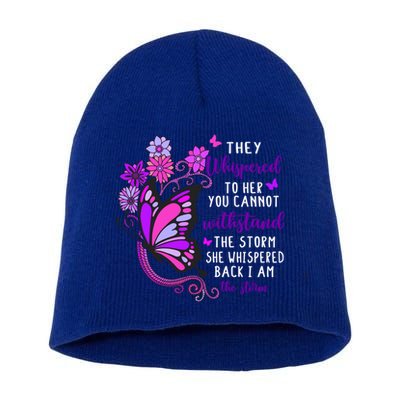 They Whispered To Her You Cannot Withstand The Storm Meaningful Gift Short Acrylic Beanie