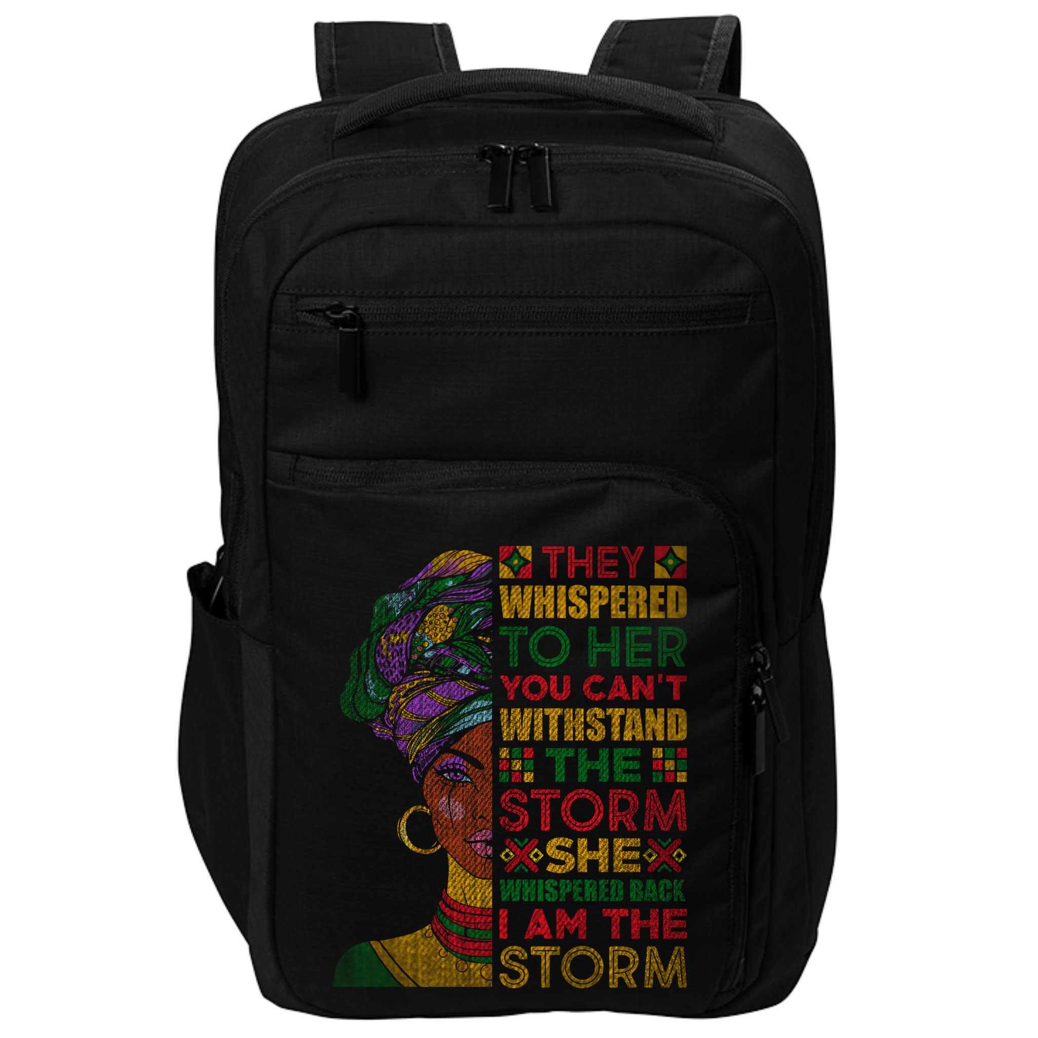 They Whispered To Her You Cannot Withstand The Storm Gift Impact Tech Backpack