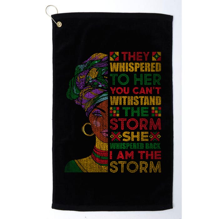 They Whispered To Her You Cannot Withstand The Storm Gift Golf Towel