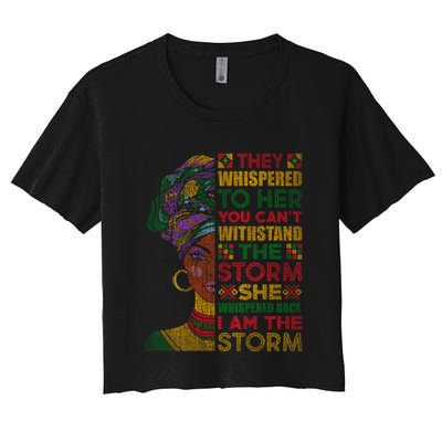 They Whispered To Her You Cannot Withstand The Storm Gift Crop Top