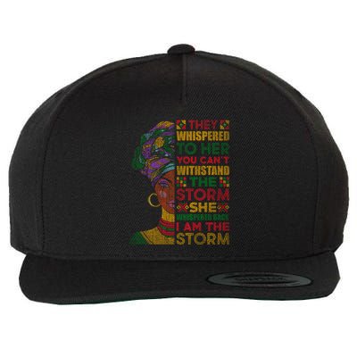 They Whispered To Her You Cannot Withstand The Storm Gift Wool Snapback Cap