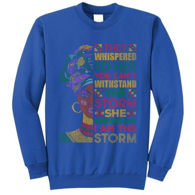 They Whispered To Her You Cannot Withstand The Storm Gift Sweatshirt
