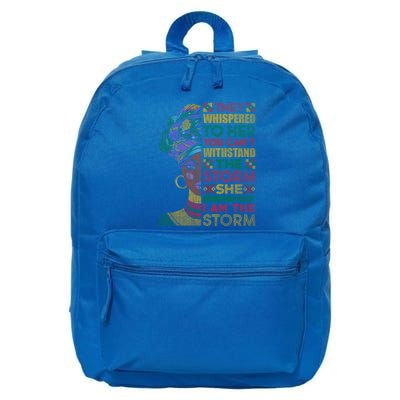 They Whispered To Her You Cannot Withstand The Storm Gift 16 in Basic Backpack