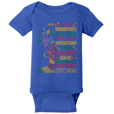 They Whispered To Her You Cannot Withstand The Storm Gift Baby Bodysuit